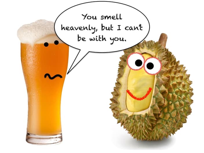 durians and alcohol cannot be together