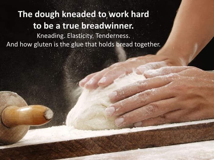 Kneading dough hard so that the gluten can hold bread together better.
