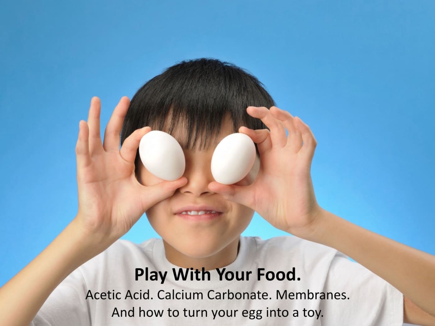 Turn eggs into bouncing balls by dissolving the shells and leaving the membranes