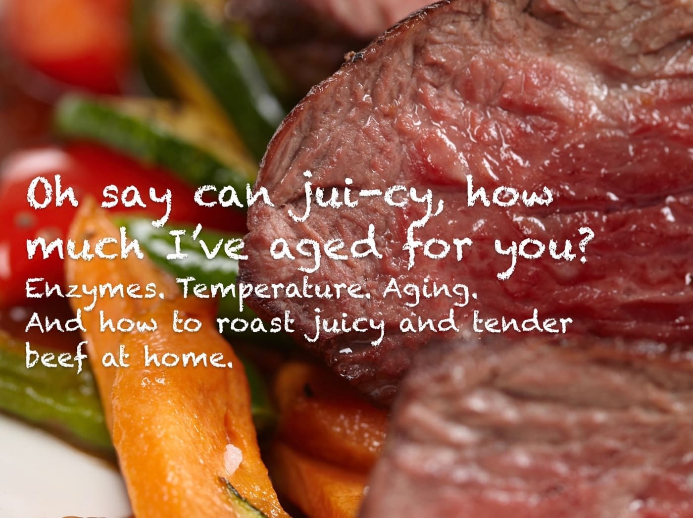 beef slow roast and enzymes